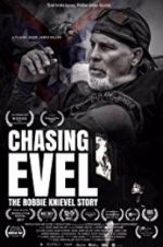 Chasing Evel: The Robbie Knievel Story