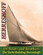 Of Boats and Brothers: The Yacht Building Herreshoffs