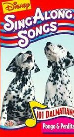 Disney Sing-Along-Songs: 101 Dalmatians Pongo and Perdita