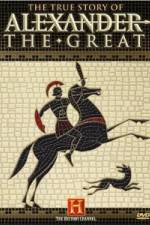 The True Story of Alexander the Great