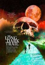 The Long Dark Trail