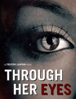 Through Her Eyes (Short 2020)