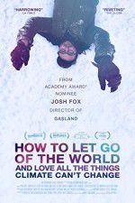 How to Let Go of the World and Love All the Things Climate Cant Change