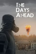 Watch The Days Ahead 123movies