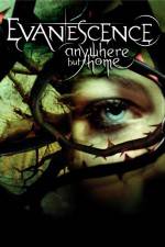 Evanescence Anywhere But Home