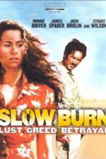 Slow Burn