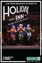 Irving Berlin\'s Holiday Inn The Broadway Musical