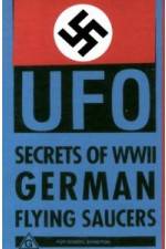 Nazi UFO Secrets of World War II