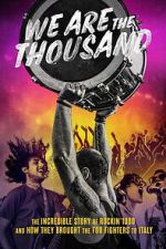 Watch We Are The Thousand 123movies