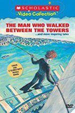 The Man Who Walked Between the Towers