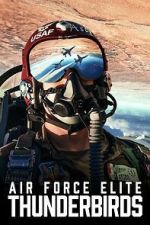 Watch Air Force Elite: Thunderbirds 123movies