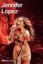 Apple Music Live: Jennifer Lopez (TV Special 2024)