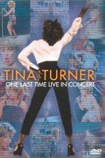 Tina Turner: One Last Time Live in Concert