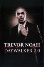 Trevor Noah: Daywalker Revisited