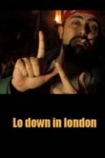 Lo-Down in London