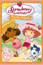 Strawberry Shortcake Play Day Surprise