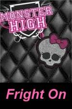 Monster High - Fright On