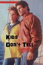 Kids Don\'t Tell