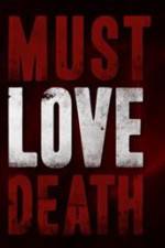 Must Love Death