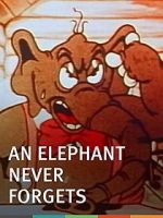 An Elephant Never Forgets (Short 1934)