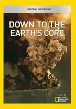 Down to the Earth\'s Core