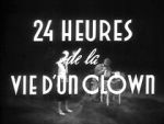 Watch 24 Hours in the Life of a Clown (Short 1946) 123movies