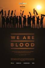 We Are Blood