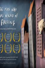 The Man Who Was Afraid of Falling