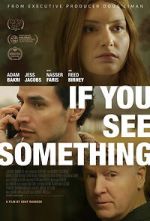 Watch If You See Something 123movies