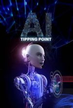 Watch AI: Tipping Point 123movies
