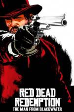 Red Dead Redemption The Man from Blackwater