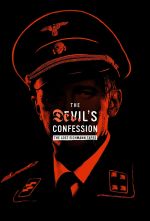 The Devil's Confession: The Lost Eichmann Tapes