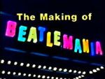 The Making of \'Beatlemania\'