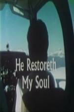 He Restoreth My Soul