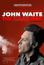 John Waite: The Hard Way