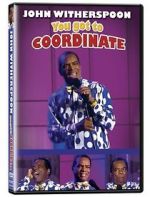 John Witherspoon: You Got to Coordinate