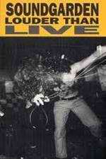 Soundgarden: Louder Than Live