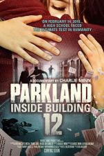 Watch Parkland: Inside Building 12 123movies