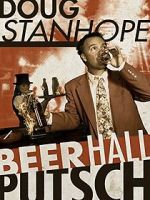 Doug Stanhope: Beer Hall Putsch (TV Special 2013)