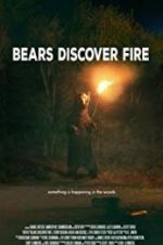 Bears Discover Fire