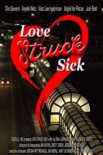 Love Struck Sick