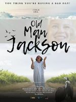 Watch Old Man Jackson 123movies