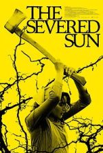 Watch The Severed Sun 123movies
