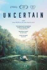 Watch Uncertain 123movies