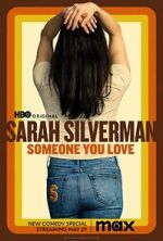 Sarah Silverman: Someone You Love (TV Special 2023)