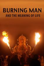 Burning Man and the Meaning of Life