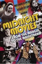 Midnight Movies From the Margin to the Mainstream