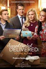 Signed, Sealed, Delivered: To the Altar