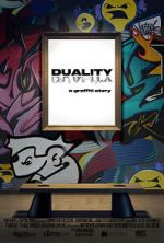 DUALITY a graffiti story...