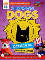 Superfan Dogs: Batman and Superman Comics